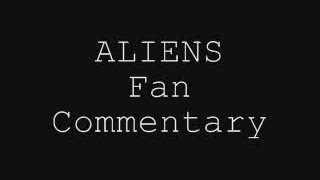 Aliens (1986) Fan Commentary with Matt & Efree