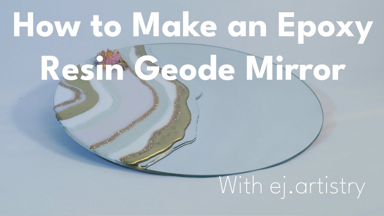 How to Make an Epoxy Resin Geode Mirror