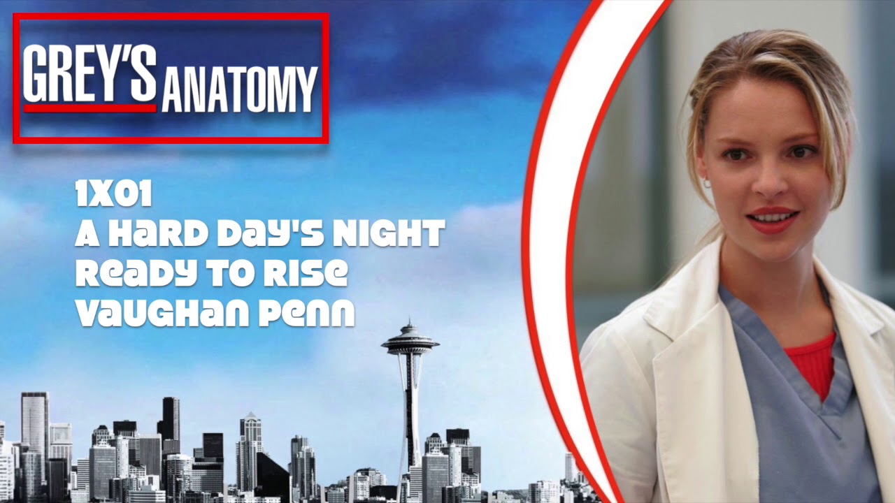 Grey's Anatomy Soundtrack - "Ready to Rise" by Vaughan Penn (1x01)