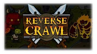 XT Gameplay: Reverse Crawl - Rundenbasiertes Teufelchen [deutsch] [720p]