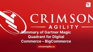 Summary of Gartner Magic Quadrant for Digital Commerce – BigCommerce