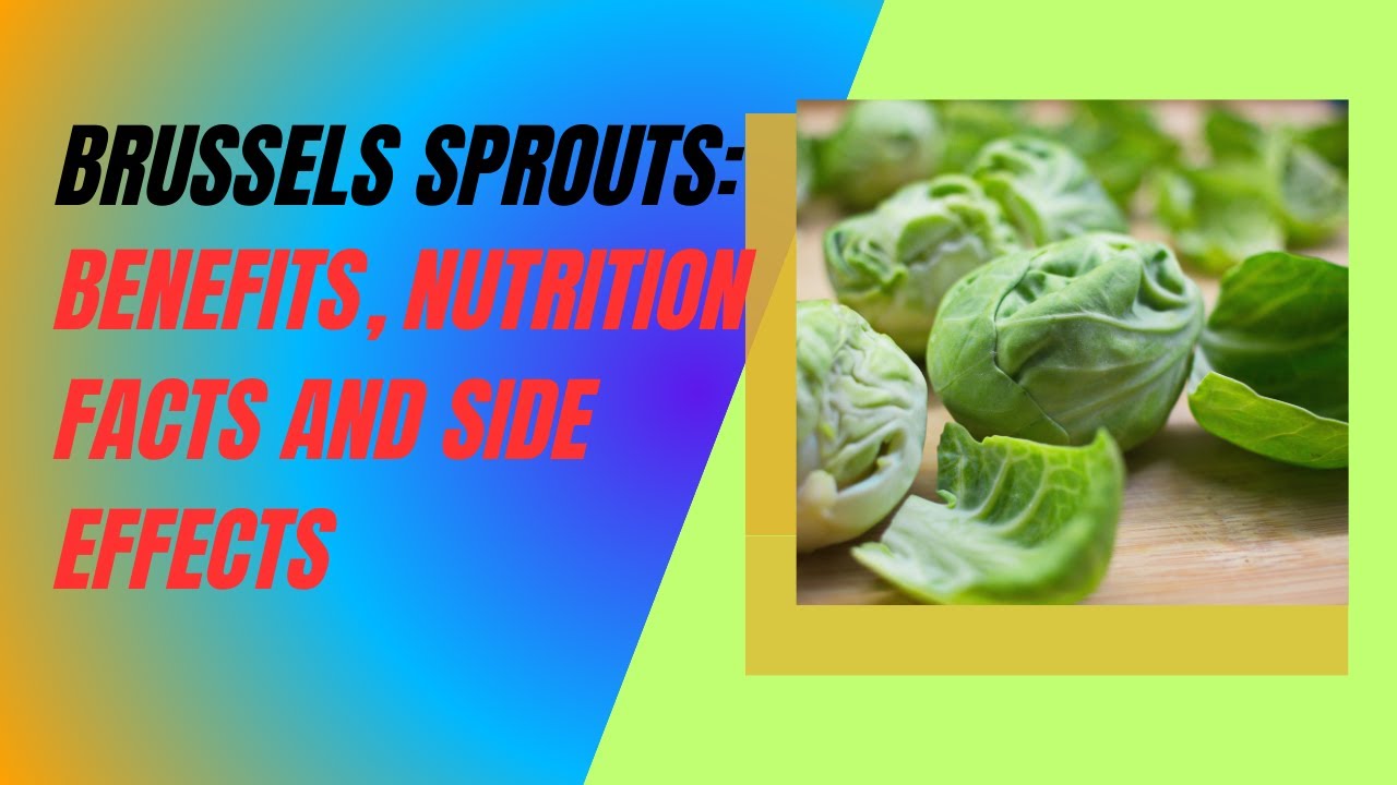 Brussels Sprouts Benefits, Nutrition Facts, and Side Effects YouTube
