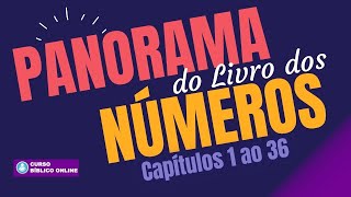 NÚMEROS - Panorama do Livro de Números