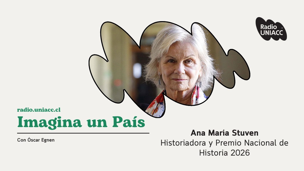 Imagina Un País I Ana María Stuven, Premio Nacional de Historia 2026