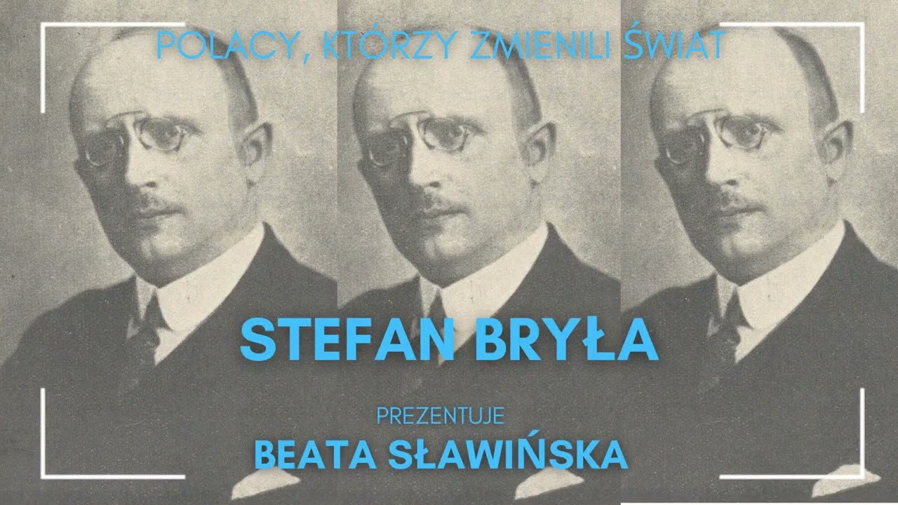 STEFAN BRYŁA. WIZJONER INŻYNIERII