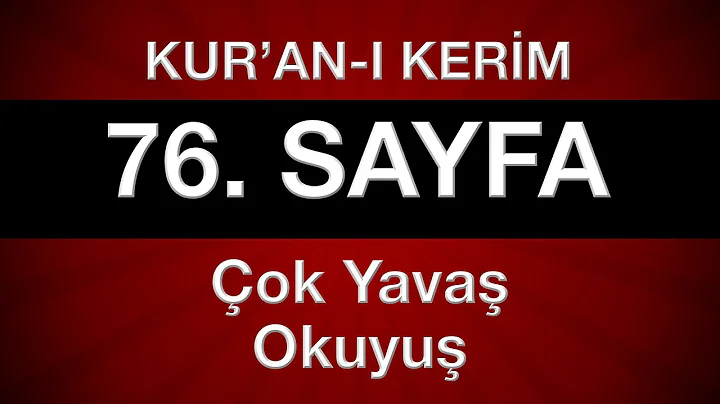 Kuran 76. sayfa 4. cüz tecvitli sayfa sayfa en yavaş okuyuş