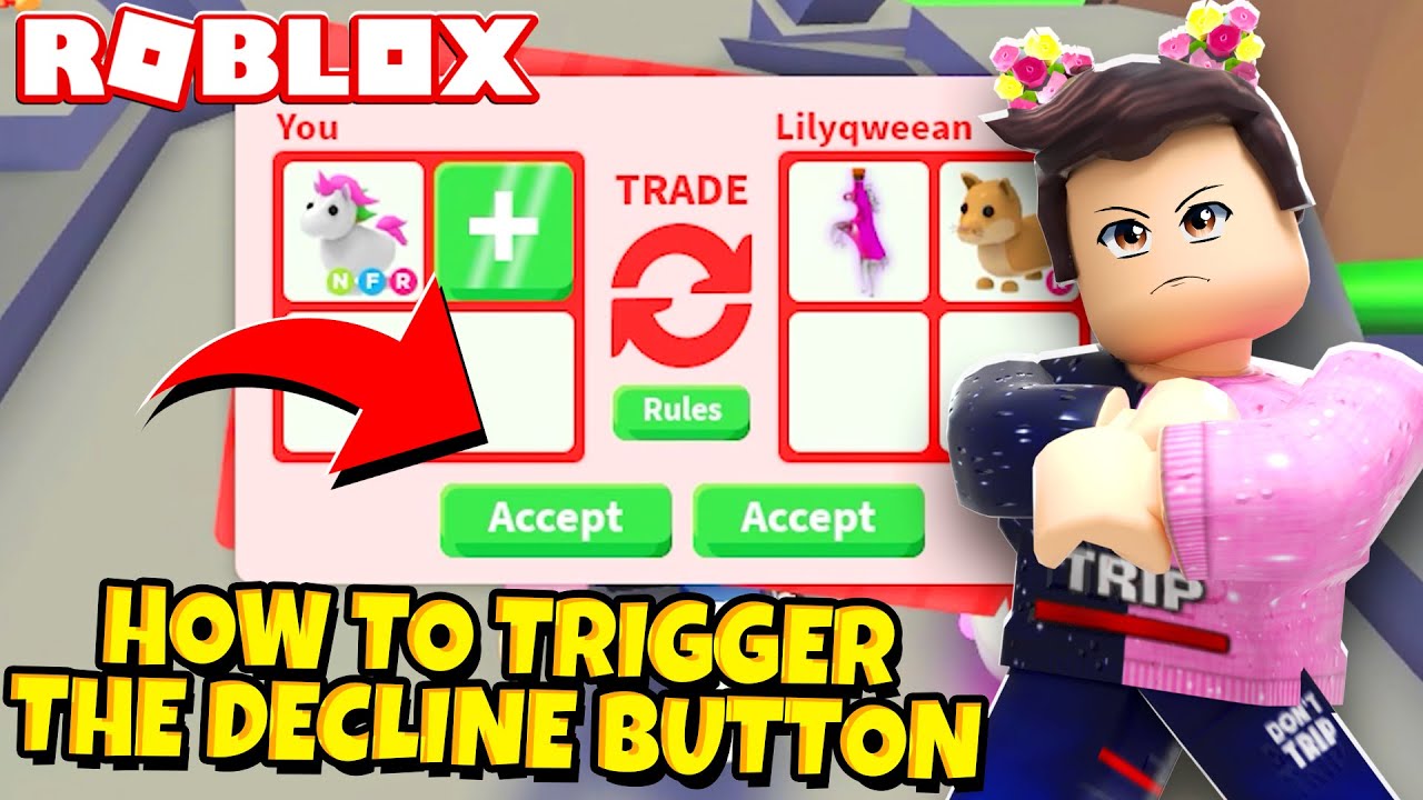 How To Trigger The Decline Button In Adopt Me Trades Roblox Youtube Roblox Pet Store Ideas Adoption