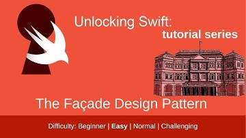 The Façade Design Pattern in Swift