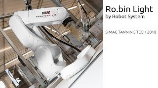 Robin Light by Robot System at Simac Tanning Tech 2018