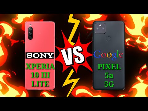 SONY XPERIA 10 III LITE VS GOOGLE PIXEL 5a 5G Which is BEST?