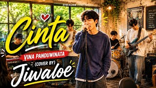 Cinta - Vina Panduwinata | Cover by Jiwaloe
