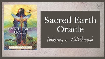 Sacred Earth Oracle Unboxing and Walkthrough