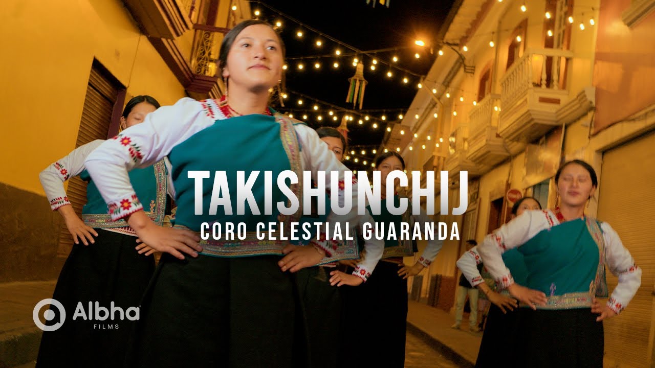 Coro Celestial Guaranda • Takishunchij