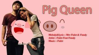 Pig Queen | (ព្រះនាងជ្រូក) | By Fulet Ft Fandy | Original Song Khmer 2015 screenshot 1
