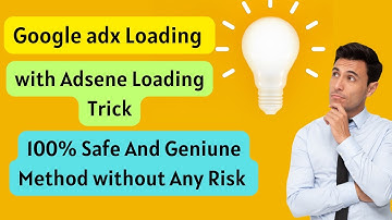 Adsense loading method 2023 ||AdSense Loading Trick ||Google Adx Loading Trick