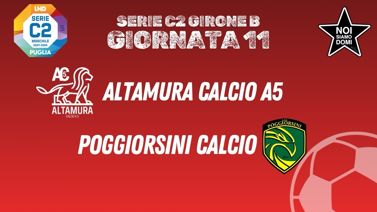 HIGHLIGHTS ALTAMURA CALCIO A5 vs POGGIORSINI CALCIO
