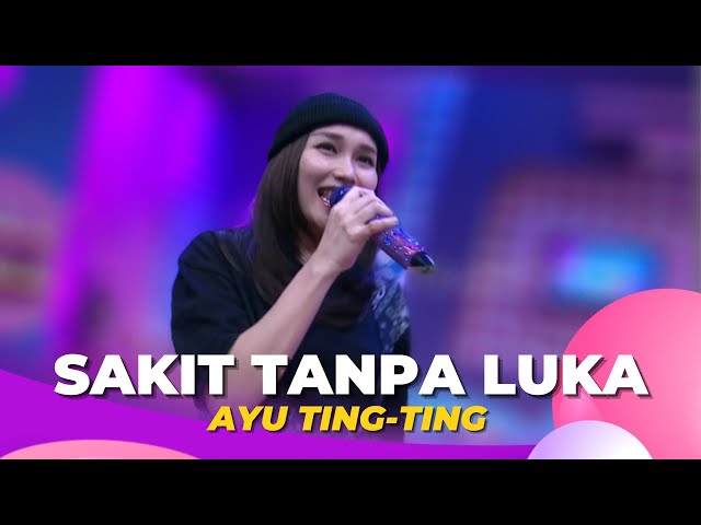 Sakit Tanpa Luka | Ayu Ting Ting | BROWNIS (3/10/22) class=