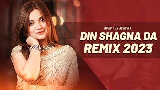 DIN SHAGNA DA REMIX | JR ABHISHEK | DEEPAK | DJ KINGS OFFICIAL