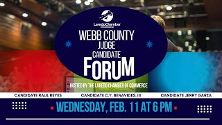 Webb County Judge Candidate Forum