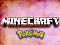 Minecraft: Pokémon Mod! (Pokemobs)
