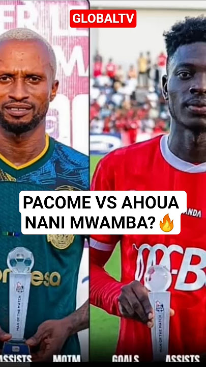Download lagu PACOME VS AHOUA NANI MWAMBA?🔥 #globaltv #breaking #simba #yanga #pacome #ahoua #football