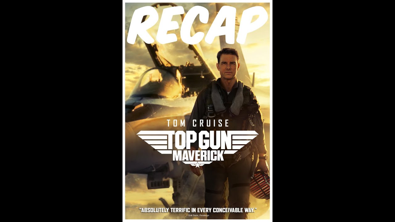 Top Gun Maverick Recap/Summary YouTube
