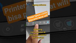 Printer epson L3250 terbaru support print lewat wifi direct