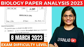 BIOLOGY Paper Analysis 2023 | 8 March | Difficulty Level? | Gyanlab | Anjali Patel