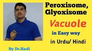 Famous Vacuole, Peroxisome and Glyoxisome in Urdu Hindi by Dr Hadi Net Worth