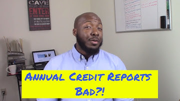 Annual Credit Report Bad