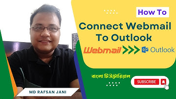 How to access or Configure or setup Webmail in Microsoft Outlook | Bangla Tutorial | MD RAFSAN JANI