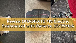 Review Dnaskate M8 Electric Skateboard With Remote, 1522Mph Top Speed,915Miles Range,400800W Hub