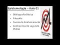 Introdução à Epistemologia (Aula 01): Teoria do Conhecimento