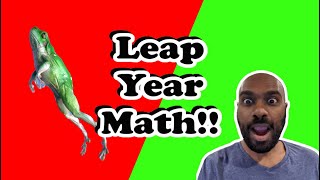 Leap Year | Not Every 4 Years!!  Feb 29 Special!!