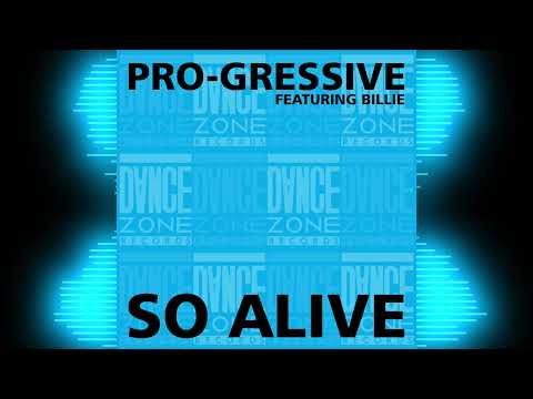Pro-Gressive — PRO GRESSIVE 'SO ALIVE' (WELL STRUNG MIX)