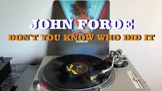 John Forde - Don&#39;t You Know Who Did It (Disco Music-Funky 1979) (Extended Version) HQ - FULL HD