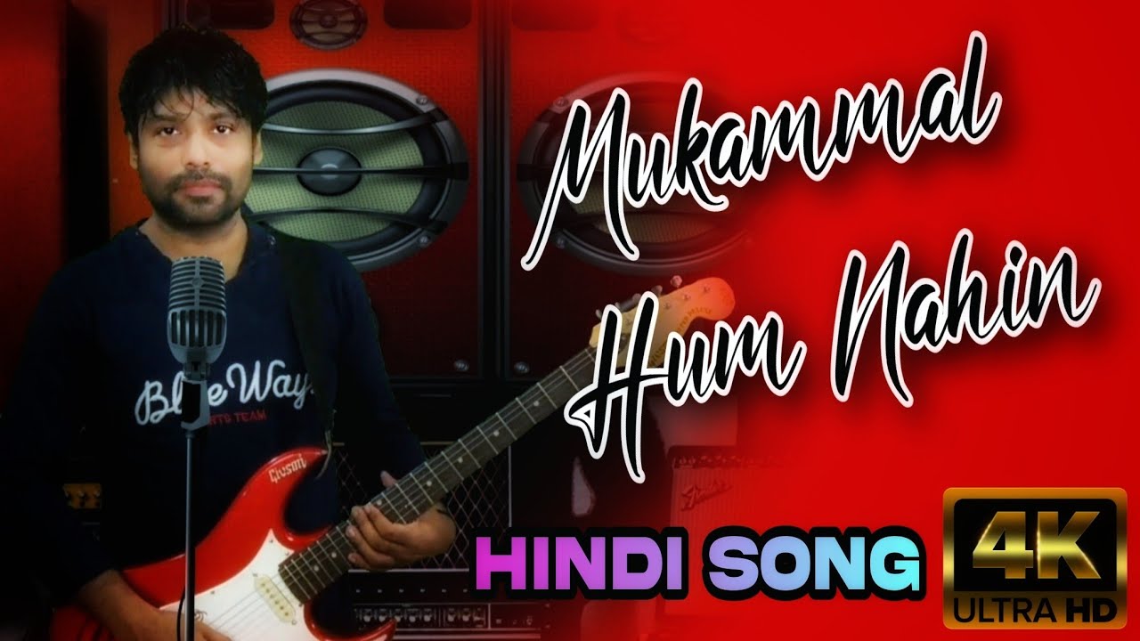 Mukammal Hum Nahin  Hindi Song  Rizit Nishad  hindiromanticsong  lovesong  hindinewsong  hindigana