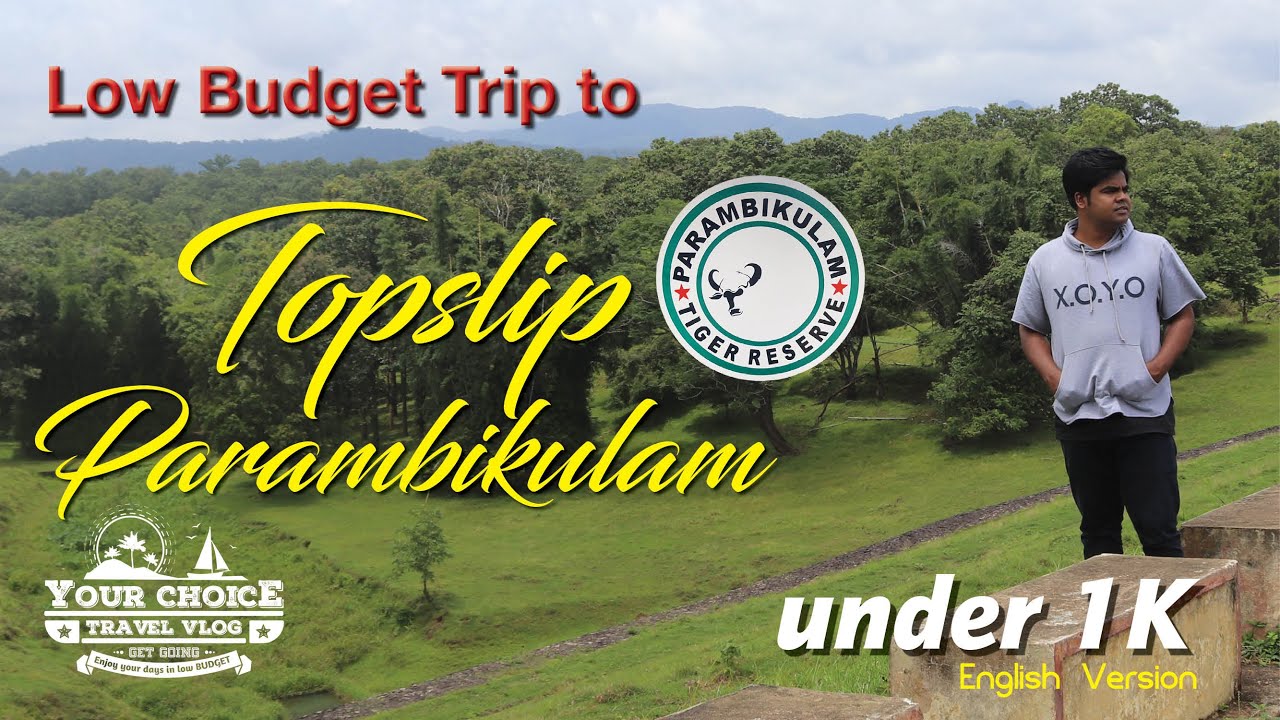 Liesure trip --- Bangalore - TopSlip - Parambikulam Forest