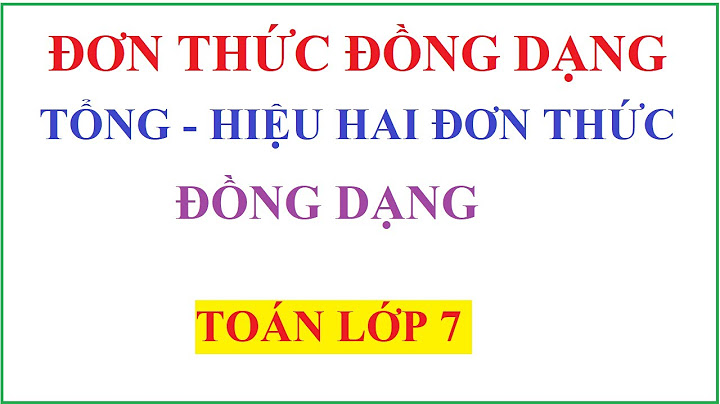 Bài tập về đơn thức đồng dạng lớp 7 năm 2024