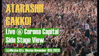 @ATARASHIIGAKKO Performing @CoronaCapital 2023 Side Stage View Full Set