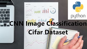 CNN Image Classification Cifar Dataset (Python)