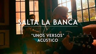 Salta La Banca - Unos Versos (CMTV Acústico) chords