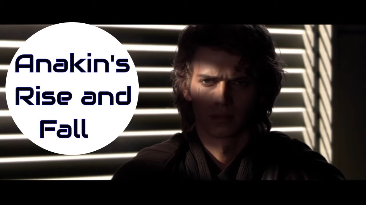 Revolution - Anakin's Rise and Fall