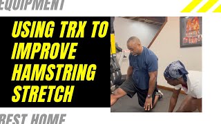 Using TRX suspension straps to improve hamstring stretch