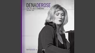 Video thumbnail of "Dena DeRose - When Lights Are Low (Live)"