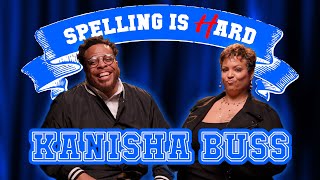 Kanisha Buss Vs Tahir Moore - SPELLING IS HARD!