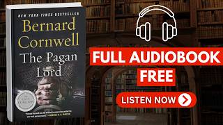 The Pagan Lord (The Last Kingdom Book 7) by Bernard Cornwell [ Full Audiobook Free ]