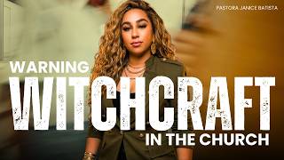 Witchcraft in the Church! How to Spot a Witch Or Warlock