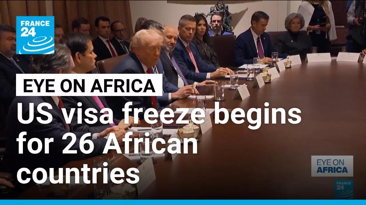 US visa freeze begins for 26 African countries • FRANCE 24 English