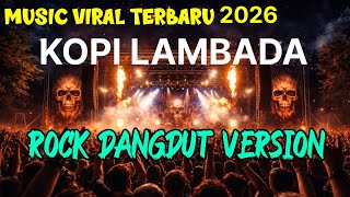 ERNA SARI - KOPI LAMBADA ROCK DANGDUT MUSIC VERSION 2026